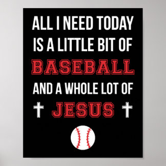 Christian Baseball T Shirt All I Need Is Baseball Poster