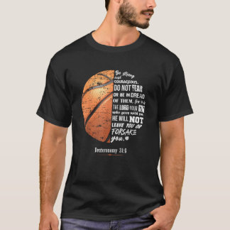 Christian Basketball Deuteronomy Bible Verse Faith T-Shirt
