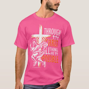 Christian Basketball Jesus Christ Basketball Relig T-Shirt