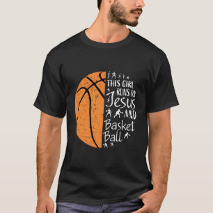 Christian Basketball N Jesus Sayings T-Shirt