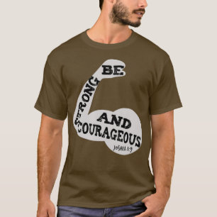 Christian Be Strong Courageous Joshua Bible T-Shirt
