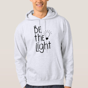 Christian Be The Light Funny Inspirational Hoodie