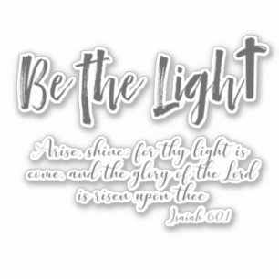 Christian Be the Light with KJV Scripture