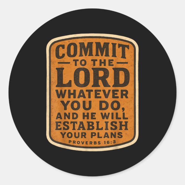 Christian Bible Commit To The Lord Whatever You Do Classic Round Sticker (Front)