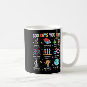 Christian Bible God Says You Are Science Biology T Coffee Mug