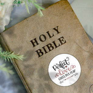 Christian Bible ✝️ Perfect Love Casts Out Fear Classic Round Sticker