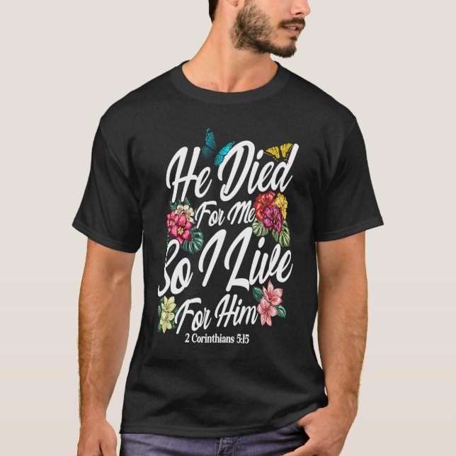 Christian Bible Verse 2 Corinthians 515 Flower But T-Shirt (Front)