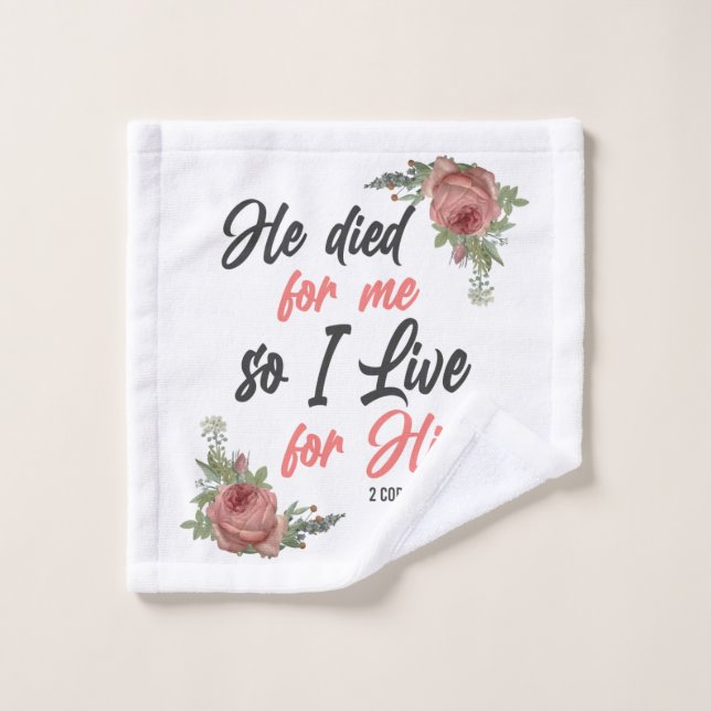 Christian Bible Verse 2 Corinthians 5:15 Rose Wash Cloth (Wash Cloth)