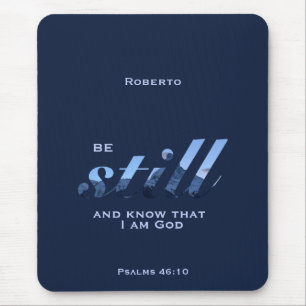 Christian Bible verse: Be Still blue mountain name Mouse Mat