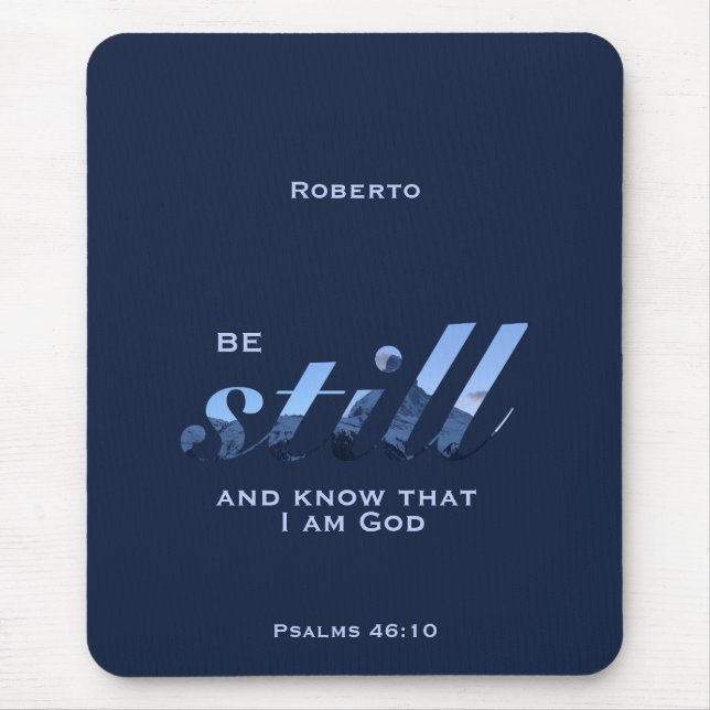 Christian Bible verse: Be Still blue mountain name Mouse Mat (Front)