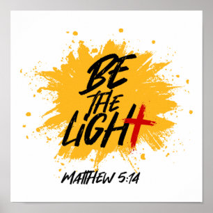 Christian Bible Verse Be The Light Matthew 5:14 Poster