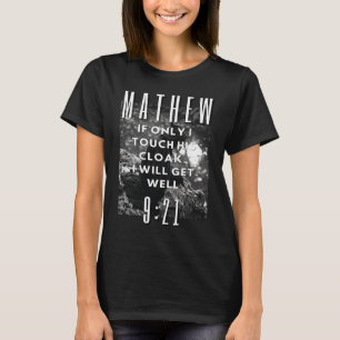 Christian Bible Verse Bleeding Woman Quote Mathew T-Shirt