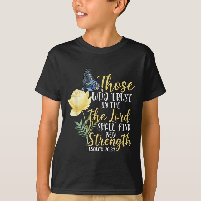 Christian Bible Verse Butterfly Rose Flower Isaiah T-Shirt (Front)