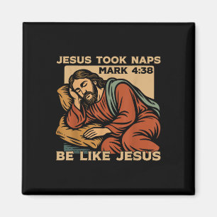 Christian Bible Verse Faith God Pun Jesus Took Nap Magnet