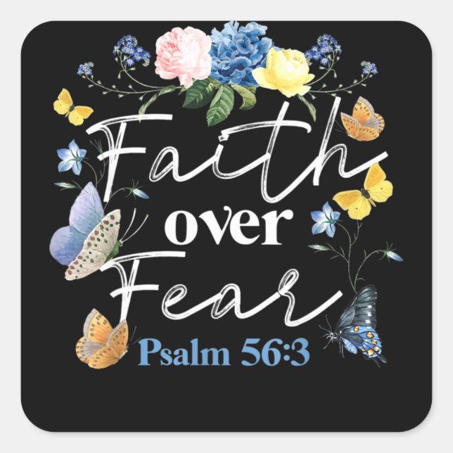 Christian Bible Verse Faith Over Fear Flower Butte Square Sticker (Front)