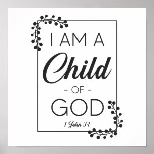 Christian Bible Verse I Am A Child Of God 1 John Poster
