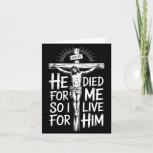 Christian Bible Verse Jesus Died For Me Card