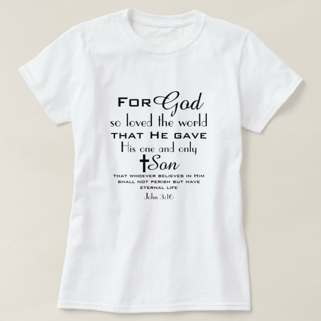 Christian Bible Verse John 3:16 T-Shirt (Design Front)
