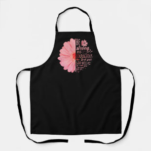 Christian Bible Verse Joshua 1:9 Flower Apron