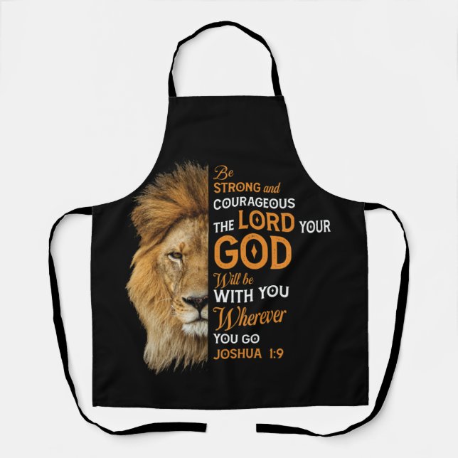 Christian Bible Verse Joshua 1 9 Lion Faith Apron (Front)