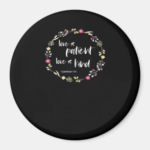 Christian Bible Verse Love Is Patient Love Is Kind Magnet