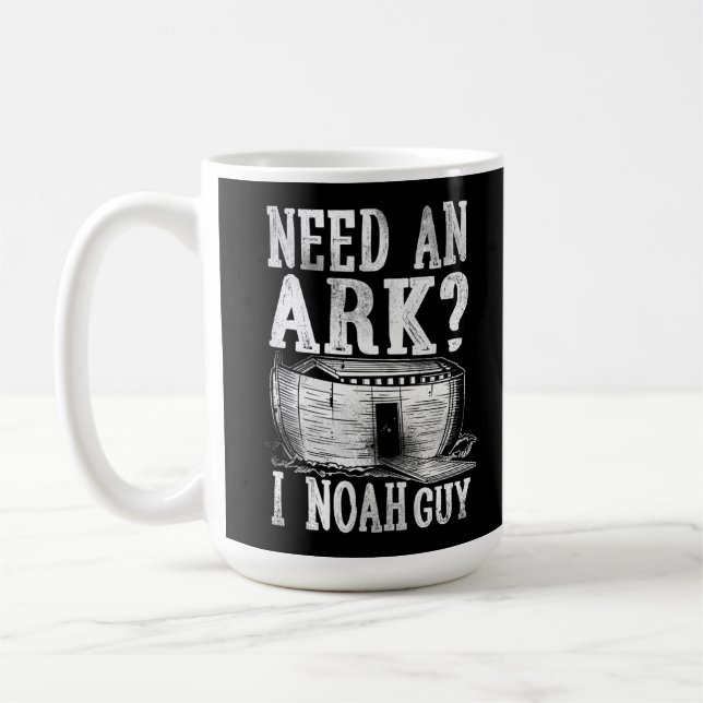 Christian Bible Verse Need An Ark? I Noah Guy Coffee Mug (Left)