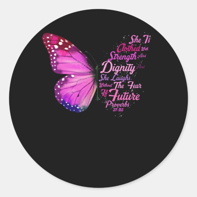 Christian Bible Verse Proverbs 31 25 Butterfly She Classic Round Sticker (Front)