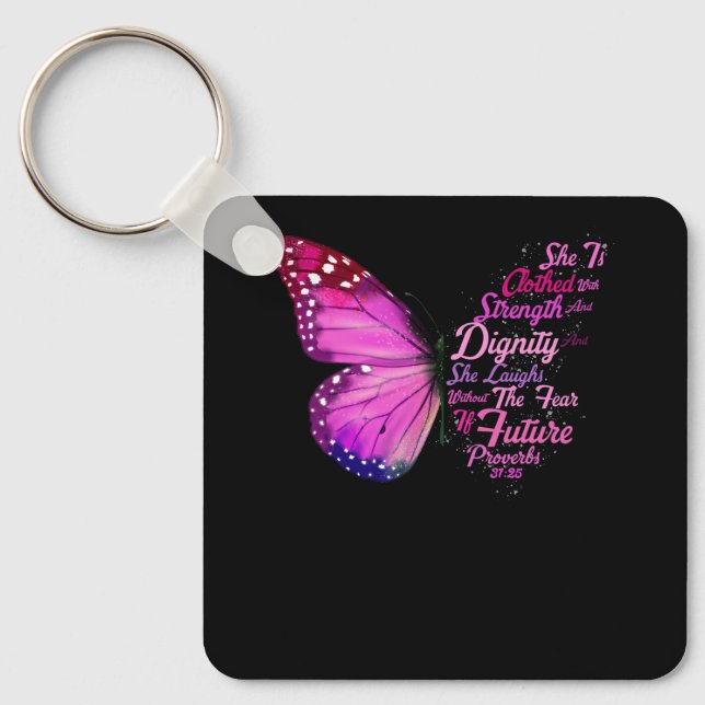 Christian Bible Verse Proverbs 31 25 Butterfly She Key Ring (Front)