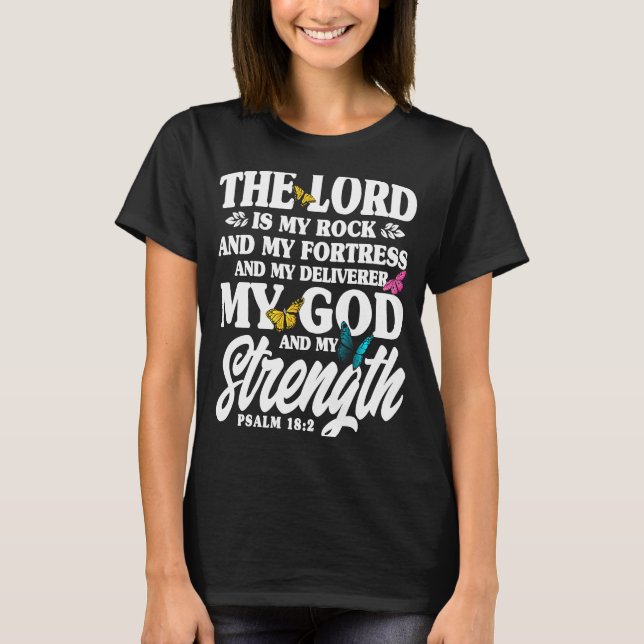 Christian Bible Verse Psalm 182 Flower Butterfly   T-Shirt (Front)