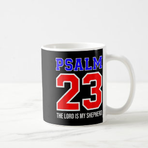 Christian Bible Verse Psalm 23 The Lord Is My Shep Coffee Mug