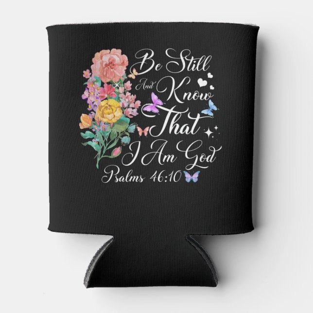 Christian Bible Verse Psalm 46:10 Flower Butterfly Can Cooler (Front)