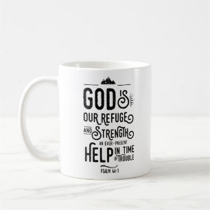 Christian Bible Verse Psalm 46:1 God is our Refuge Coffee Mug