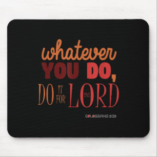 Christian Bible Verse Quote - Colossians 3_23 Gift Mouse Mat
