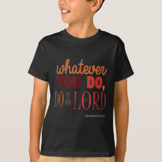 Christian Bible Verse Quote - Colossians 3_23 Gift T-Shirt