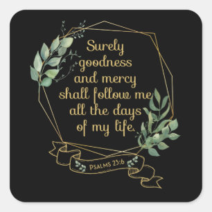 Christian Bible Verse Quote Psalm 23 6 Square Sticker