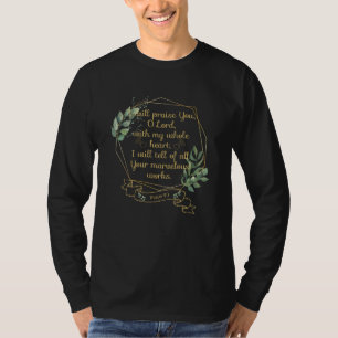 Christian Bible Verse Quote Psalm 9 1 T-Shirt