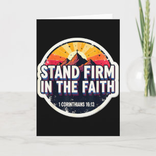 Christian Bible Verse Quote Stand Firm In The Fait Card