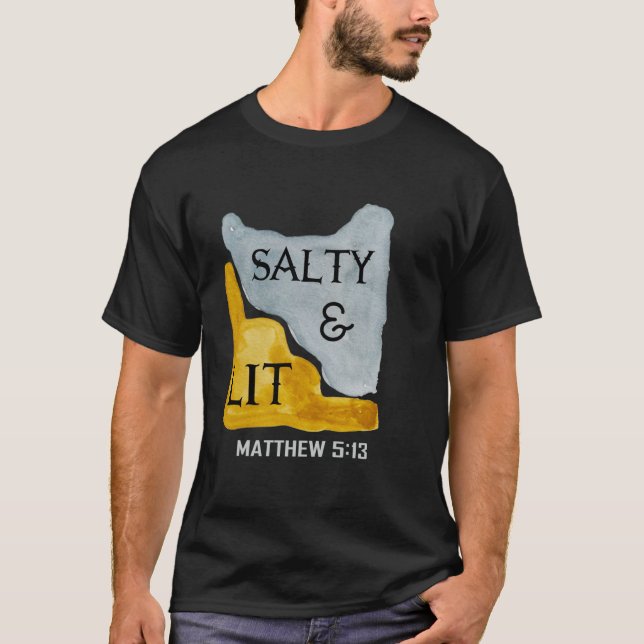 Christian Bible Verse Salty And Lit Matthew 513-15 T-Shirt (Front)