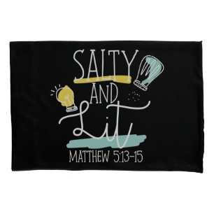 Christian Bible Verse Salty And Lit Matthew Pillowcase