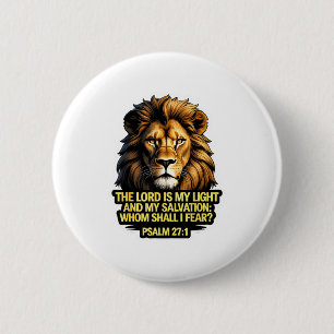 Christian Bible Verse The Lord Is My Light And My 6 Cm Round Badge