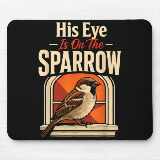 Christian Bird Watching Eye Is On The Sparrow Gift Mouse Mat
