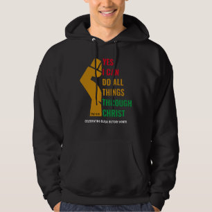 Christian BLACK HISTORY MONTH Yes I Can Hoodie