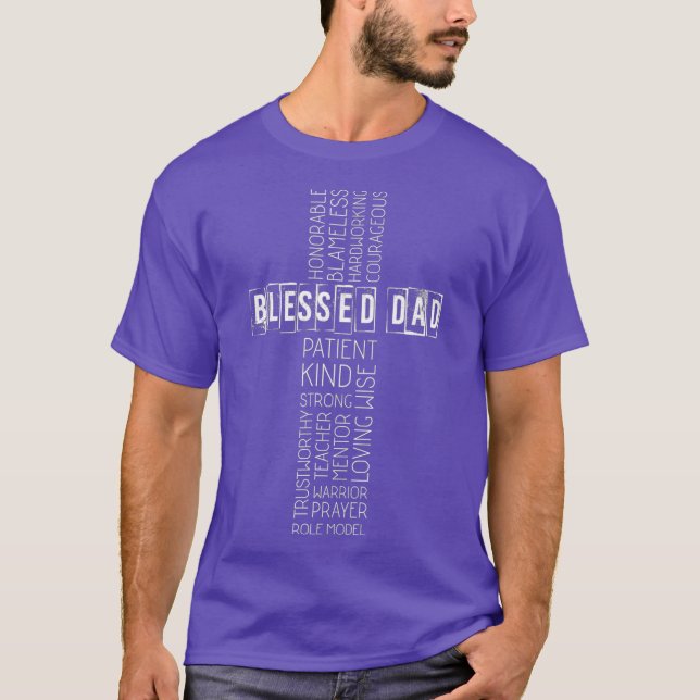 Christian Blessed Dad Cross Fathers Day T-Shirt (Front)