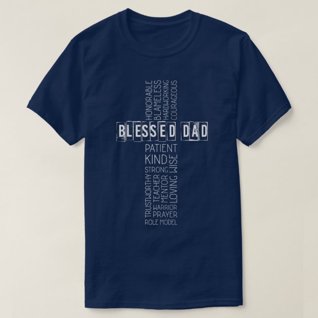 Christian Blessed Dad Cross Fathers Day T-Shirt (Design Front)