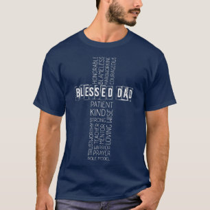 Christian Blessed Dad Cross Fathers Day  T-Shirt