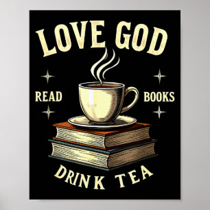 Christian Bookworm Love God Read Books Drink Tea Poster