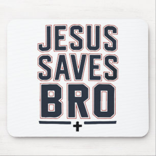 Christian Boy Jesus Saves Bro Christ King Love You Mouse Mat