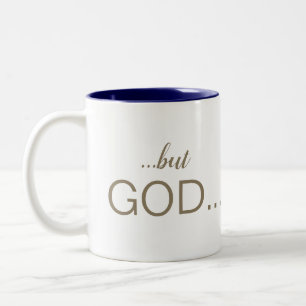 Christian "...but GOD..." Combo Font Coffee II Two-Tone Coffee Mug