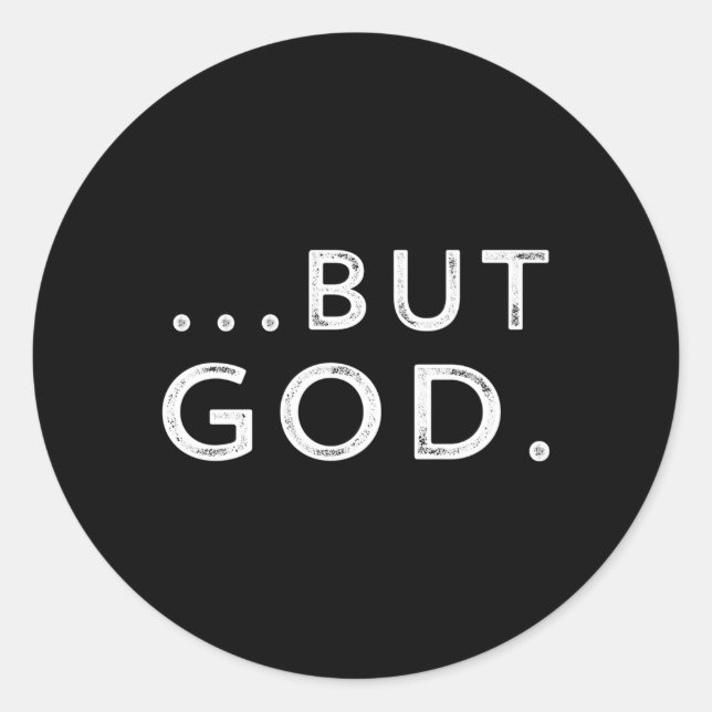 Christian But God Inspirational John 316 Classic Round Sticker (Front)