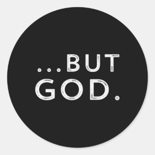 Christian But God Inspirational John 316 Classic Round Sticker
